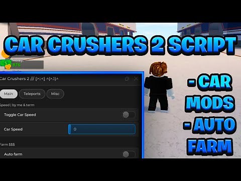 [NEW BEST] Car Crushers 2 Script Pastebin - (ROBLOX) *Car Speed & Auto Farm* Exploit