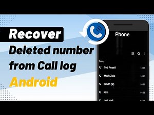 How to Retrieve Deleted Phone Calls on Android