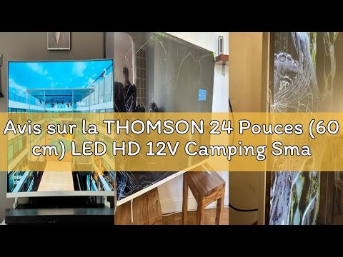 Avis sur la THOMSON 24 Pouces (60 cm) LED HD 12V Camping Smart Android TV, Google Assistant, Wi-FI,