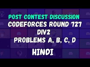 Codeforces Round 727 Solution Discussion || A, B, C, D || Hindi || Live with TLE-Eliminators