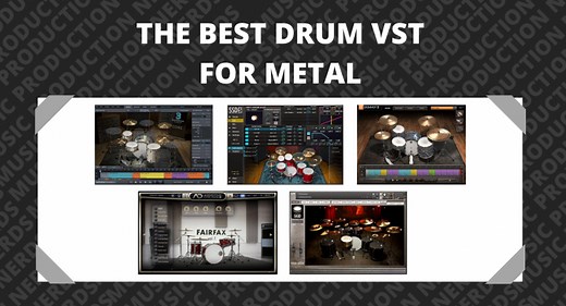 The Best Drum VST For Metal 2024 - Top 5 Pick
