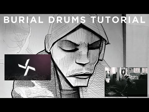 How To Make Burial Style Drums [Free Samples]