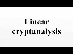 Linear cryptanalysis