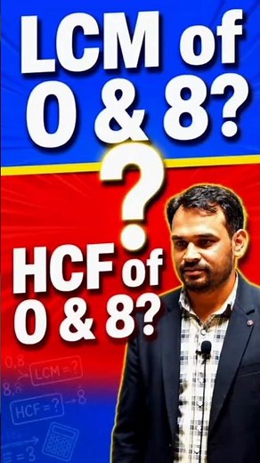 LCM and HCF of 0 and 8 Explained | Important Concept for Board Exams
