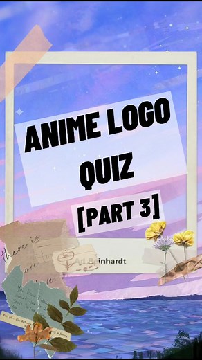 Guess the Anime Logo Quiz Part 3!