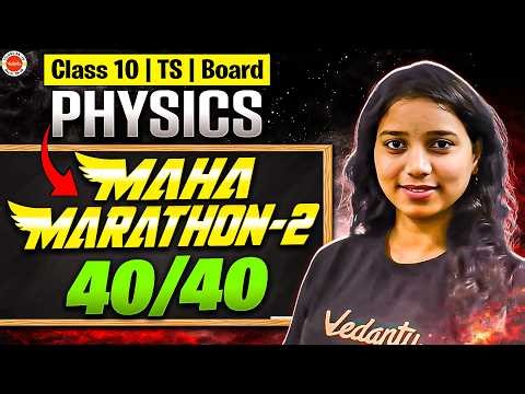 Class 10 TS Board Physics Maha Marathon 2🔥 | Score 40/40 💯 | Gayathri Ma’am