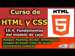 Curso de HTML y CSS. 10.4. Fundamentos del modelo de caja.