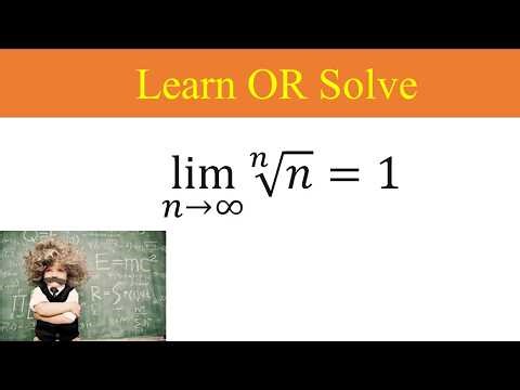 Why Does the nth Root of n Equal 1 at Infinity? — Full Proof
