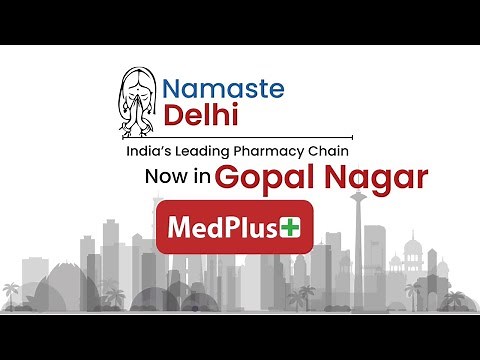 MedPlus Pharmacy Stores Now In Delhi | Visit Your Nearest MedPlus Store Today | Gopal Nagar