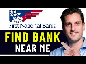 HOW TO FIND FIRST NATIONAL BANK NEAR ME 2025! (FULL GUIDE)