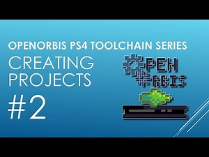 OpenOrbis PS4 Toolchain Part 2 - Creating a Project + Project Structure Overview