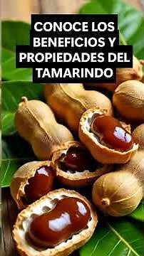 TAMARINDO 🍹 “CONOCE LOS Beneficios del tamarindo: salud, sabor y energía en una fruta” #alimentos