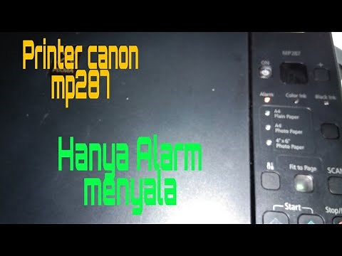 Printer Canon mp287 hanya alarm menyala