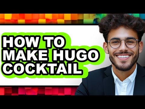 How to Make Hugo Cocktail (Full Guide)