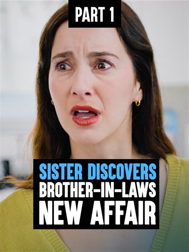 Sister Discovers Brother In Laws Affair PT 1 (swipe for PT 2) #dharmann #dharmannfam #inspiration #fyp