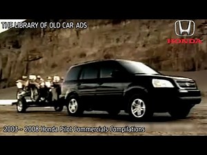2003 - 2008 Honda Pilot Commercials Compilations