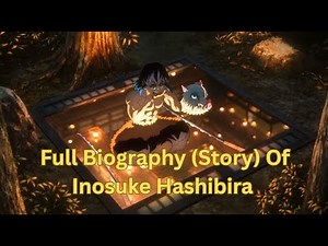 Full Biography (Story) Of Inosuke Hashibira (Demon Slayer) / POWERS & ABILITIES