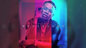 New Music: Dapo – Necessary