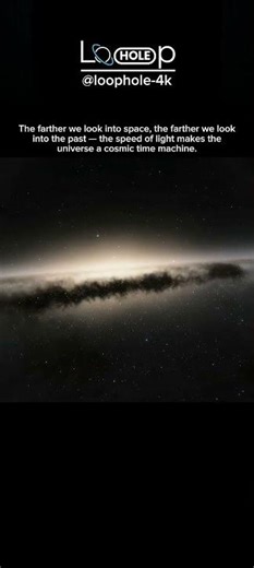 The Universe Is A Time Machine. #space #shorts