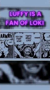 Luffy Is A Fan of Loki 😮🤯!! #shorts #onepiece #anime #animeshorts