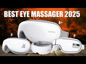 "Top 5 Best Eye Massagers Of 2025 for Relaxation, Migraine Relief, and Better Sleep!"