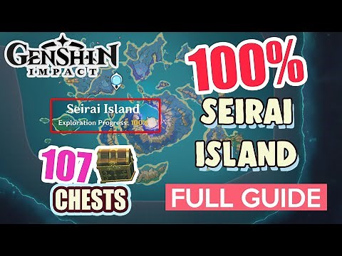 How to: Seirai Island 100% FULL Exploration ⭐ ALL CHESTS GUIDE 【 Genshin Impact 】