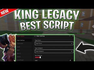 *NEW* King Legacy Script (PASTEBIN 2025) (AUTOFARM, KILLAURA, AUTO RAID)