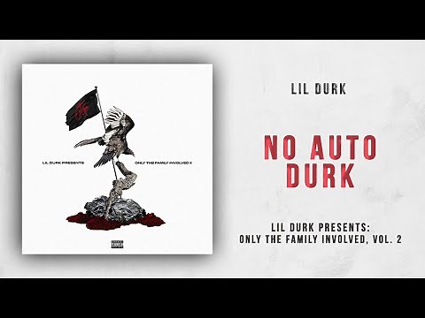 Lil Durk - No Auto Durk (Only The Family Involved 2)