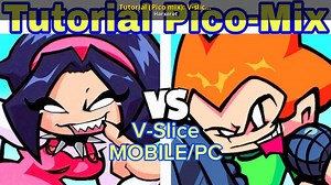 Tutorial (Pico mix): V-slice [Mobile/PC] Mod for Friday Night Funkin' | FNF Mods