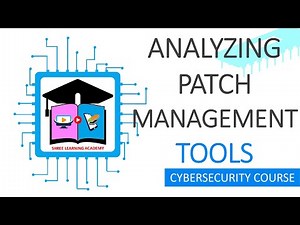 Patch Management In Cyber Security | Cyber Security Training For Beginners
