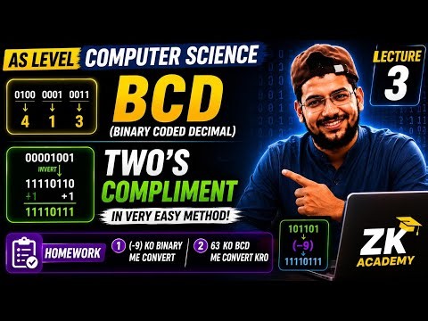 BCD & Two's Complement in easy way | AS Level Computer 9618 | Lecture 3