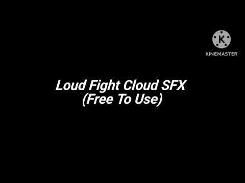 Loud Fight Cloud SFX (Free To Use)
