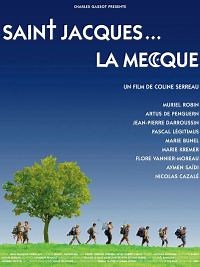 Saint-Jacques... La Mecque - Film 2005 - Cinetrafic