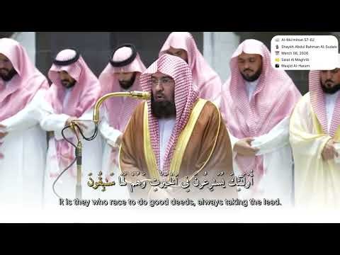 Surah Al-Mu'minun 57-62 | Shaykh Abdul Rahman Al-Sudais | Salat Al Maghrib | March 8, 2026 | English