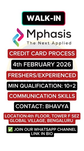 Walk-ins Everyday | Alli Charan on Instagram: "WALK-INS EVERYDAY !!! 🔗 LINK available in WhatsApp Channel 🔗 Channel join link in BIO 📢 FOLLOW us @walkins_everyday for daily job opportunities MPHASIS is hiring for Credit Card Process | BANGALORE Communication (Written & Reading): Intermediate Domain Knowledge: Basic to Intermediate Analytical Ability: Intermediate MS Office: Basic Compliance Orientation: Strong Walk-in Details: 4th February , 10.00 AM - 1.00 PM Interview Location: Tower F-SEZ,