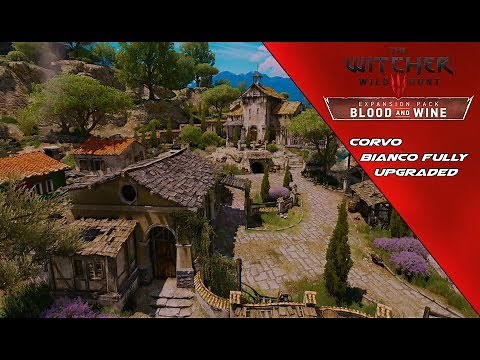 The Witcher 3: Blood and Wine - Corvo Bianco Tour (Fully Upgraded) (lvl 100)