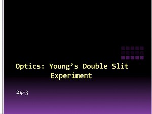 Optics: Young’s Double Slit Experiment - SlideServe