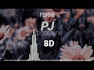 Ppcocaine - PJ | 8D Audio [Use Earphones]