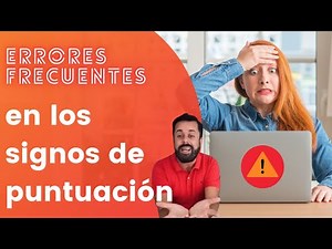 Errores en el uso de los signos de puntuación...