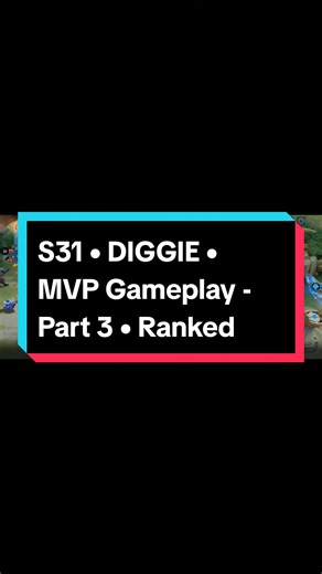 DIGGIE #MVP Gameplay • Ranked Mode • Part 3 #mlbbcreatorcamp - #diggiegameplay #rankedhighlights #mlbbhightlights