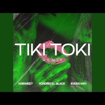 Tiki Toki (Remix)