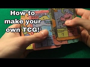 How to make your own Homemade TCG!