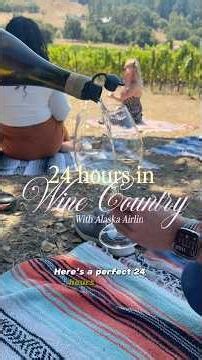 ⁠Perfect 24 hours in Wine Country ‪@AlaskaAirlines‬ ​ #iFlyAlaska #AlaskaAirAmbassador