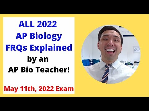 2022 AP Biology FRQ Exam – Full Explanations by Teacher