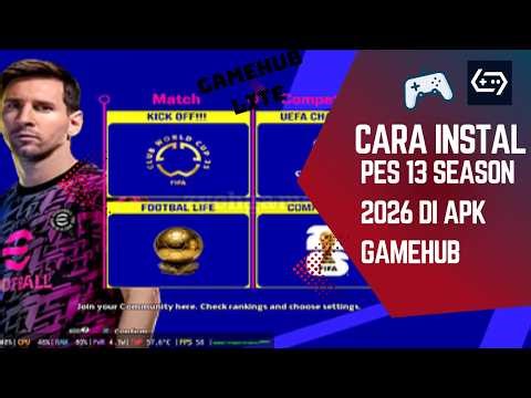 SIMPLE!!! TUTORIAL PASANG PATCH PES 2013 SAESON 2026 DI ANDROID APK GAMEHUB