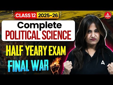 Class 12 Political Science Half Yearly 2025-26 | 12th Political Science Complete Revision in 1 Video