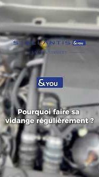 Pourquoi faire sa vidange régulièrement ?