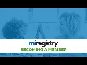 Becoming a MiRegistry Member