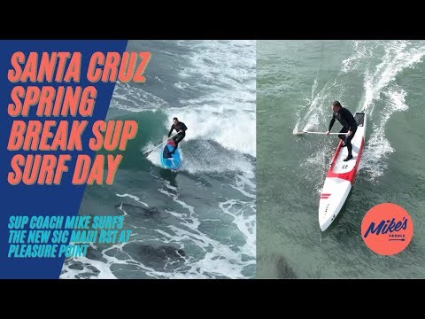 Sup Surfing the SIC Maui RST multi camera footage Pleasure Point Santa Cruz #springbreak
