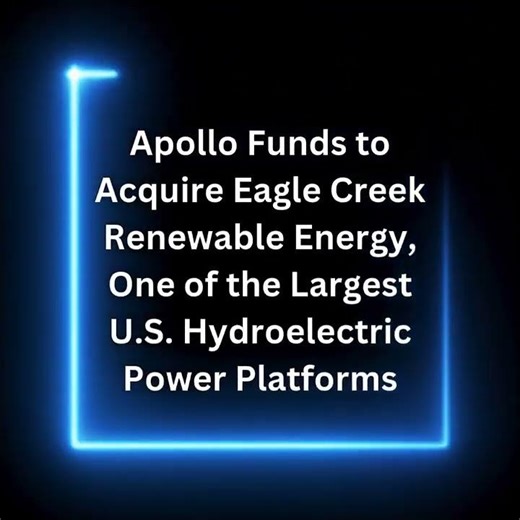 💧 Apollo Powers Up Renewable Energy! ⚡ Apollo Funds has announced plans to acquire Eagle Creek